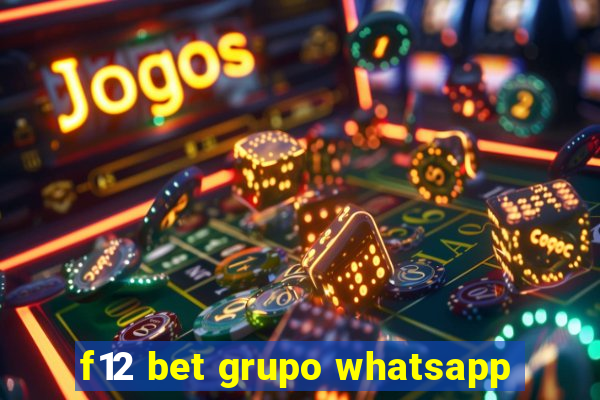 f12 bet grupo whatsapp